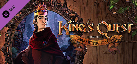 King's Quest - Chapter II: Rubble Without A Cause