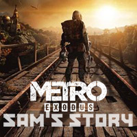 Metro: Exodus - Sam's Story