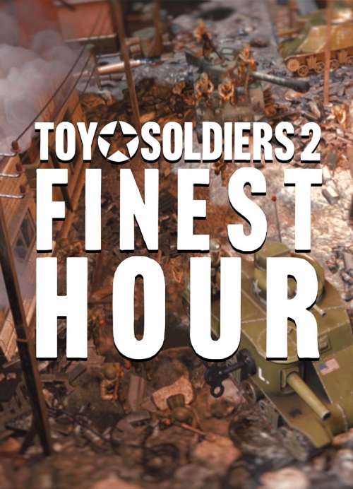 Toy Soldiers 2: Finest Hour