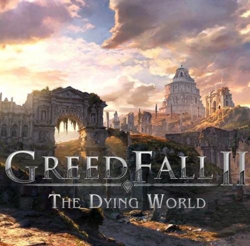 GreedFall II: The Dying World