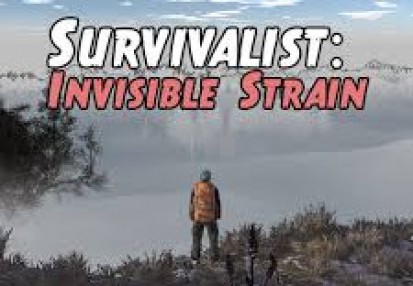 Survivalist: Invisible Strain