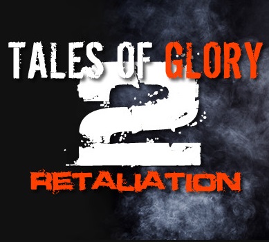 Tales Of Glory 2: Retaliation