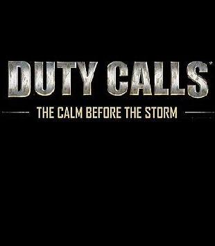 Duty Calls: The Calm Before the Storm