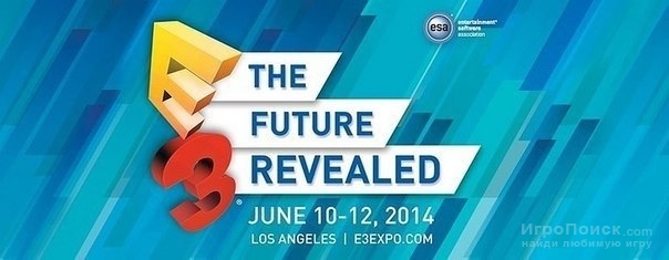 E3 2014: Большой cписок подтвержденных игр.